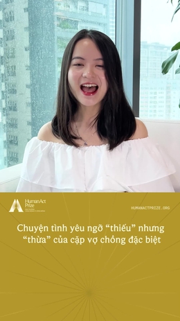 Chuyện tình yêu ngỡ "thiếu" nhưng "thừa" của cặp vợ chồng đặc biệt